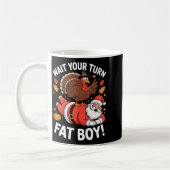 Mug Cute Thanksgiving _ Turkey Design _ Wait Your Turn (Gauche)