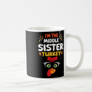 Mug Cute Turkey A Bow Face Je suis la soeur du milieu