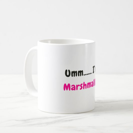 Mug Cute “Umm... I'm a Marshmallow” Funny Quote (Devant gauche)