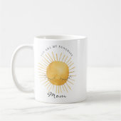 Mug Cute You Are My Sunshine, Mom Keepsake Quote (Gauche)