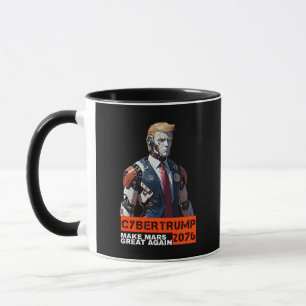 Mug CyberTrump 2076   Rendre la grandeur de Mars