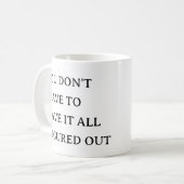 Mug d’autosoins - Vous n’avez pas à tout savoir (Devant gauche)