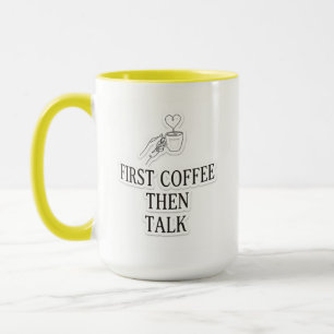 Mug D'abord Café Puis Discuter Tonneau Café Amoureux B