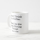 Mug D'abord du café puis je fais des choses de plongée (Devant gauche)