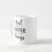Mug D'abord je bois le café puis je fais les choses Co (Devant gauche)