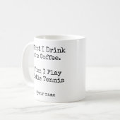 Mug D'abord le café puis je joue au tennis de table dr (Devant gauche)