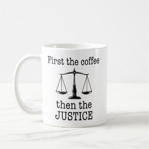 Mug D'abord le Café Puis la Justice Drôle d'Avocat
