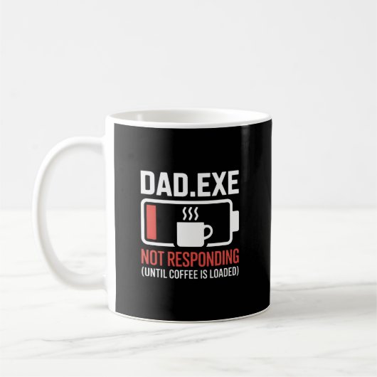 Mug Dad.exe Café Chargé Ne Répond Pas Programmeur (Gauche)