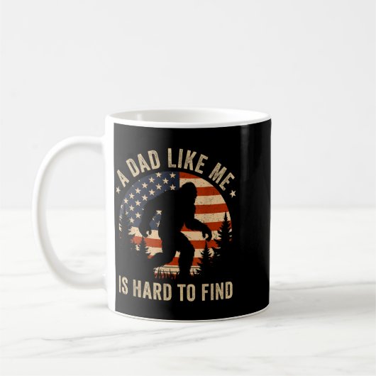 Mug Dad Like Me Is Hard To Find Bigfoot Usa Flag Funny (Gauche)