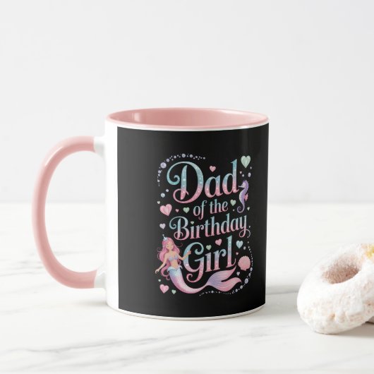 Mug Dad of the Mermaid Birthday Girl (Avec donut)