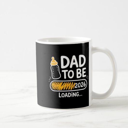 Mug Dad To Be 2026 Loading Promoted To Daddy 1st Time (Droite)