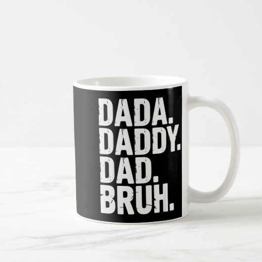 Mug Dada Daddy Dad Bruh Fathers Day Funny Dad Bruh Men (Droite)