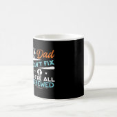 Mug Daddy Don Si Papa Ne Peut Pas Réparer (Devant droit)