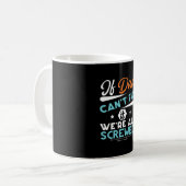 Mug Daddy Don Si Papa Ne Peut Pas Réparer (Devant gauche)