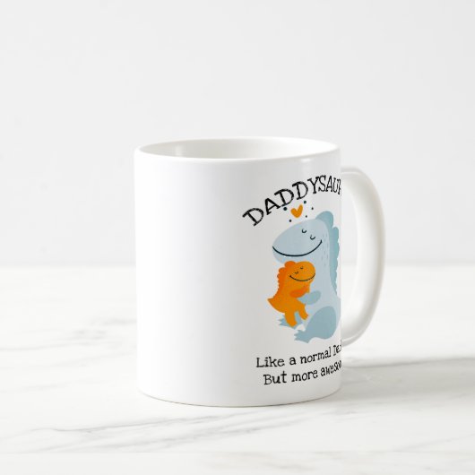 Mug Daddysaurus Comme Un Papa Normal, Mais Plus Étonna (Devant droit)