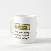 Mug Dadism - puisque j'ai dit ainsi (Devant gauche)