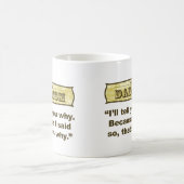 Mug Dadism - puisque j'ai dit ainsi (Centre)