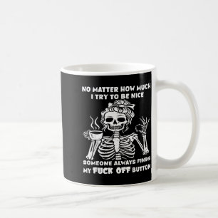 Mug Dame de café squelette sarcastique Pas si gentil