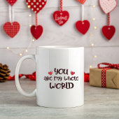 Mug D'Amour Romantique, Vous Êtes Mon Monde Entier