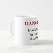 Mug DANGER ! Ceinture noire nécessitant le café ! (Devant gauche)