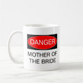 Mug Danger - mère du T-shirt drôle de mariage de jeune (Gauche)