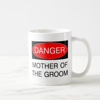 Mug Danger - mère du T-shirt drôle de mariage de marié