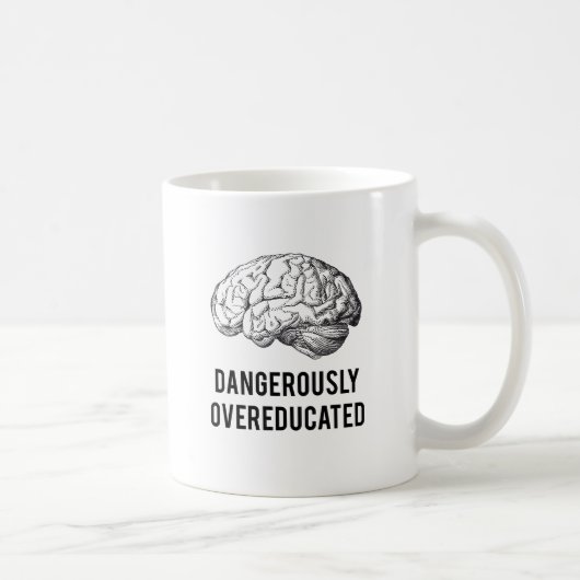 Mug dangereusement overeducated (Droite)
