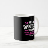 Mug Danielle Personnalisée C'Est Une Chose Danielle Pe (Devant droit)