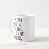 Mug d'annonce de fiançailles : Montrez ma bague (Devant gauche)