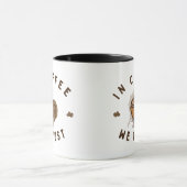 Mug Dans Café nous faisons confiance à drôle (Centre)