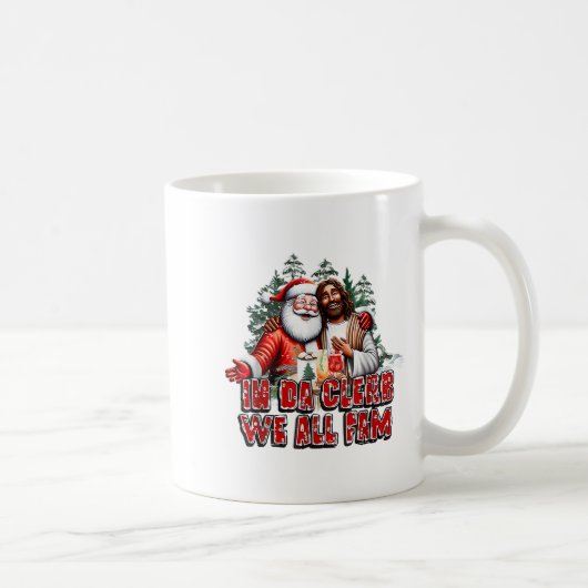 Mug Dans Da Clerb Nous Fam Jesus Père Noël Funny Noël (Droite)