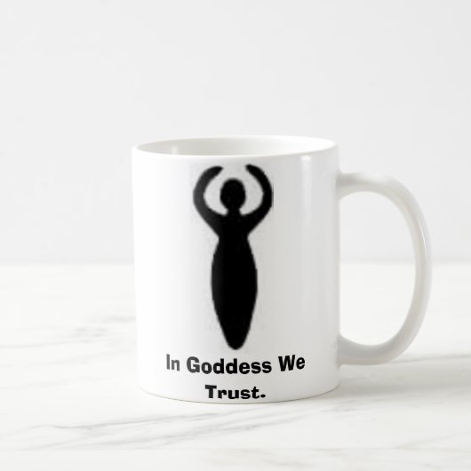 Mug Dans la déesse nous faisons confiance (Droite)