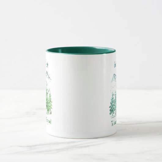 Mug Dans la forêt je vais perdre mon esprit Trouver mo (Centre)