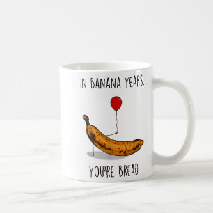Mug Dans les années banane, vous êtes du pain drôle am