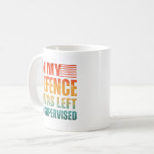 MUG DANS MA DÉFENSE, ON M'A LAISSÉ SANS SURVEILLANCE (Devant gauche)