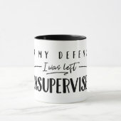 Mug Dans Ma Défense, On M'A Laissé Sans Surveillance L (Centre)