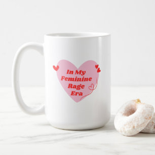 Mug Dans mon ère de rage féminine drôle bumper féminis