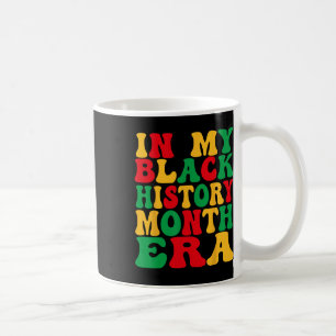 Mug Dans mon ère d'histoire noire Mois de l'histoire n