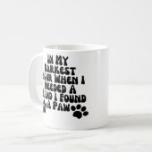 Mug Dans Mon Heure La Plus Sombre Quand J'Avais Besoin (Devant gauche)