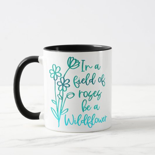 Mug Dans un domaine de Rose, Être un FLEUR SAUVAGE (Gauche)