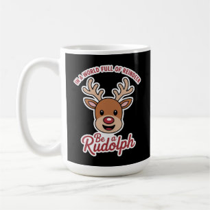 Mug Dans Un Monde Plein De Rennes Soyez Un Rudolph Fun
