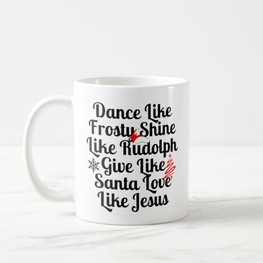Mug Danse Comme Frosté Brillant Comme Rudolph Donner C (Gauche)
