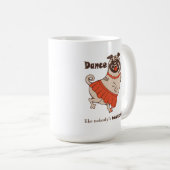 Mug Danse comme personne ne regarde Carlin Girl Coffee (Devant droit)