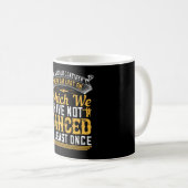Mug Danse - Danse Au Moins Une Fois Par Jour (Devant droit)