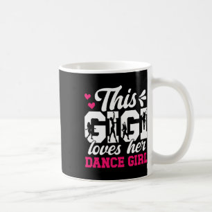 Mug Danse Gigi Adore Sa Danse Girl Gigi D'Une Danse G