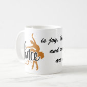 Mug Danse : Joie, Amour, De quoi les rêves sont faits (Devant gauche)