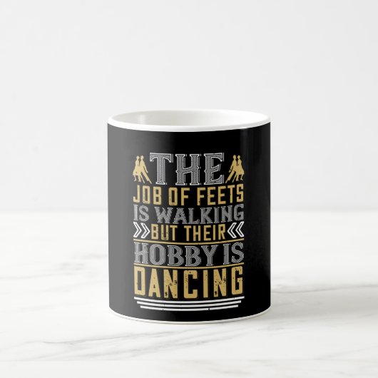 Mug Danse - La Danse Est Le Hobby Des Pieds (Centre)