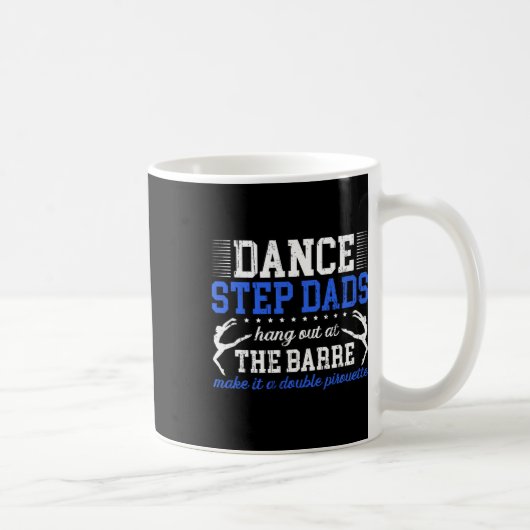 Mug Danse Step-papa Danseuse Danseuse Stepdad D'Une Da (Droite)