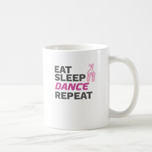 Mug Danseuse pour danser Enseignant Manger Dormir Dans (Droite)