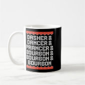 Mug Dasher Dancer Prancer And Bourbon Christmas Holida (Gauche)